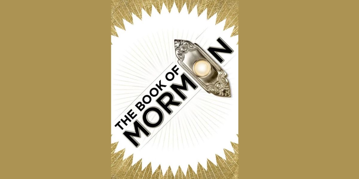 Broadway at the Eccles presents The Book of Mormon