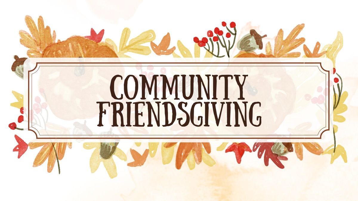 Community Friendsgiving