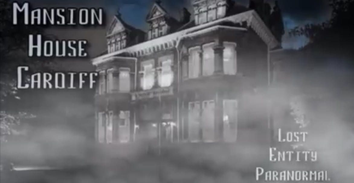 Mansion House Cardiff - Ghost Hunt