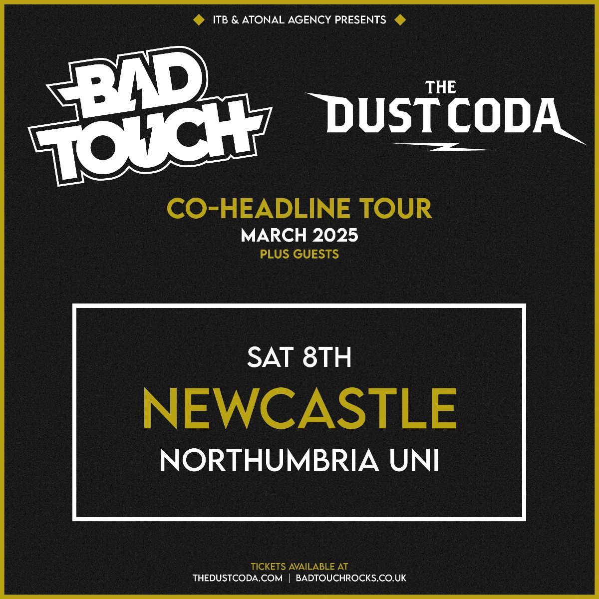 Bad Touch & The Dust Coda (co-headline tour)