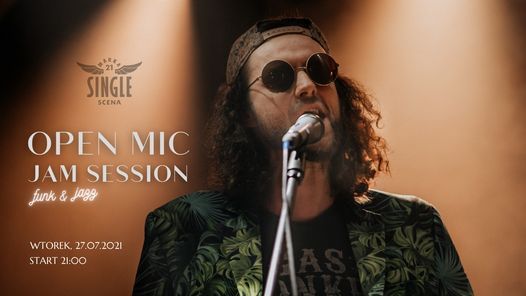 OPEN-MIC Jam Session w Single Scena