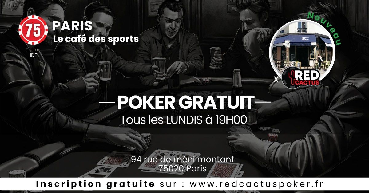 Soir\u00e9e RedCactus Poker X Le caf\u00e9 des sports \u00e0 PARIS (75)