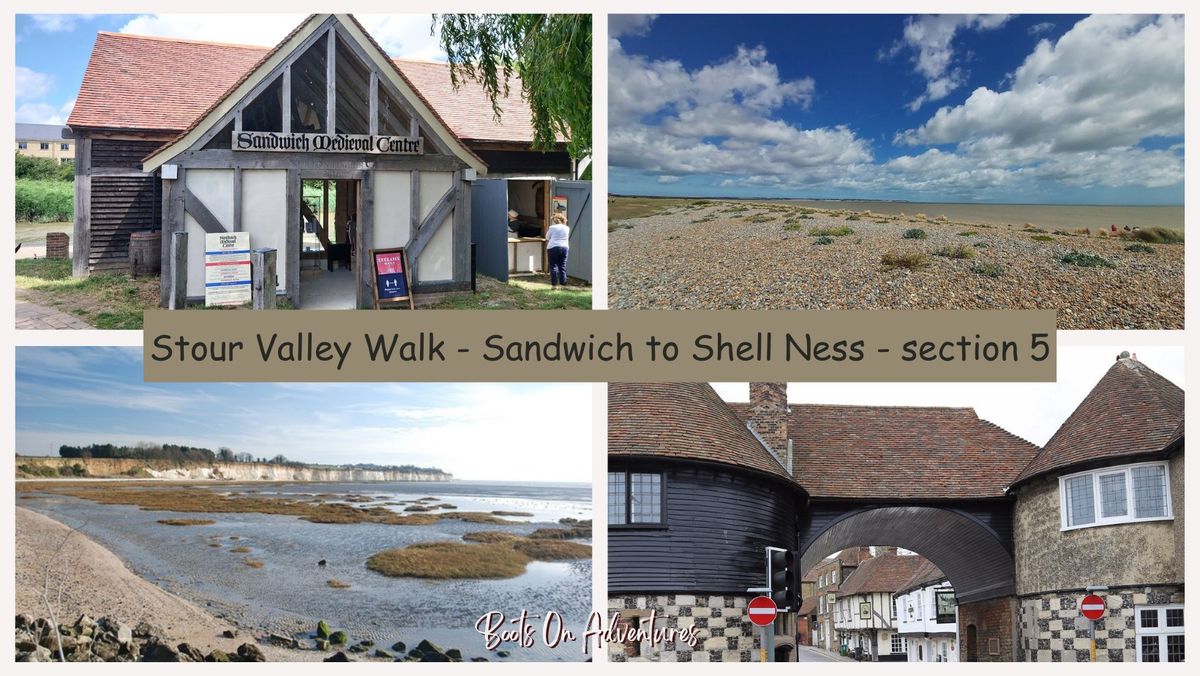 Stour Valley Walk 5 - Sandwich to Shell Ness