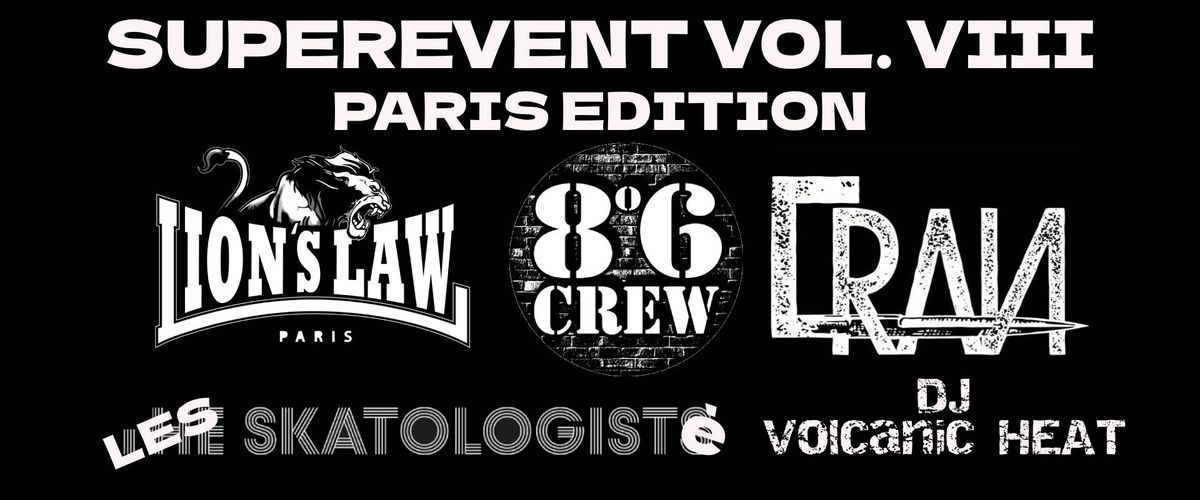 Lion's Law, 8\u00b06 Crew, Cran; Superevent Vol. VIII