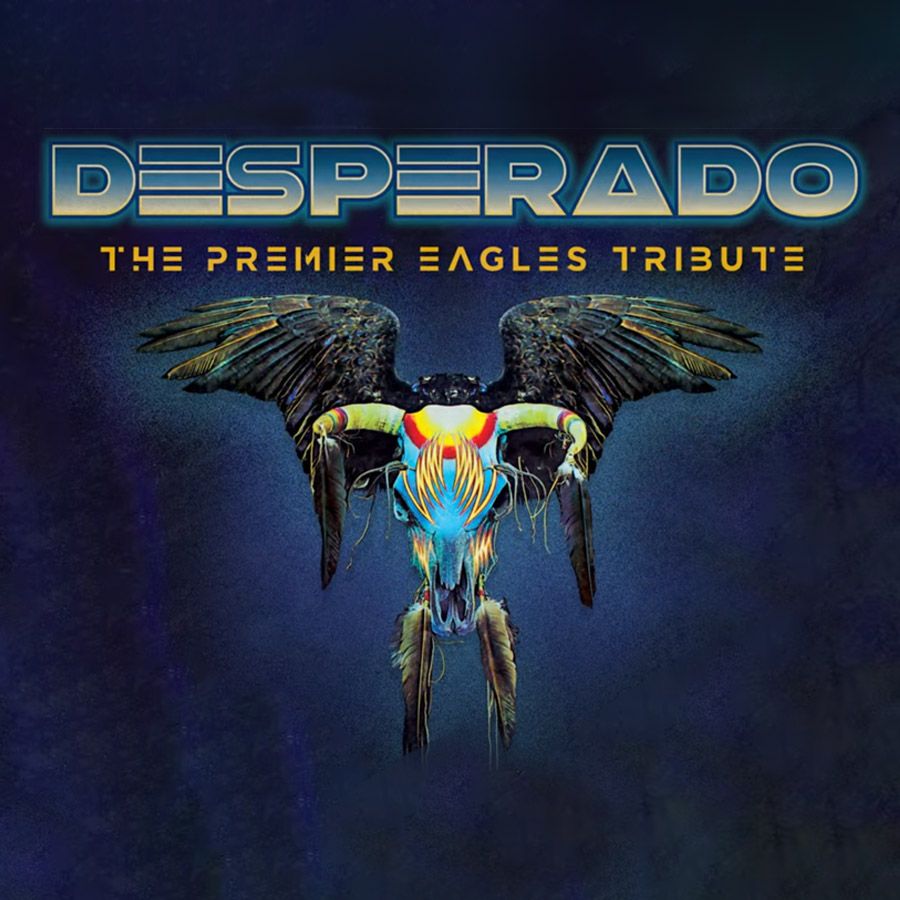 Desperado - The Premier Eagles Experience