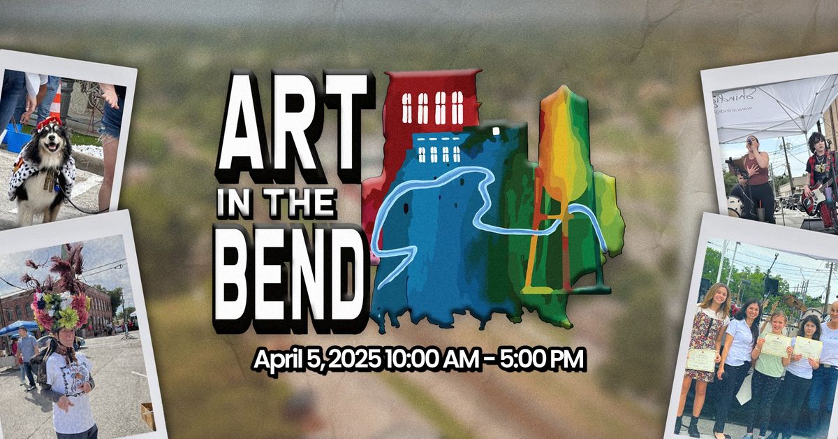 Art In The Bend Community Festival