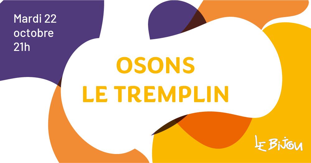 Osons le Tremplin - Soir\u00e9e de S\u00e9lection