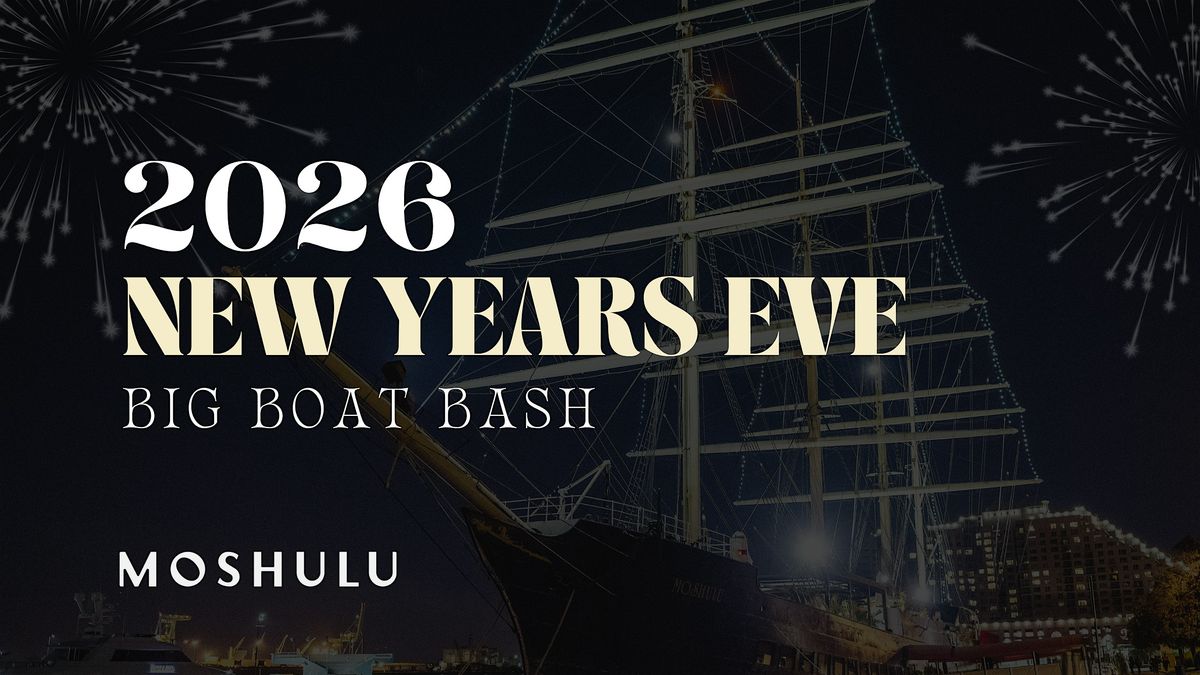 New Years Eve: Moshulu's  Boat Bash