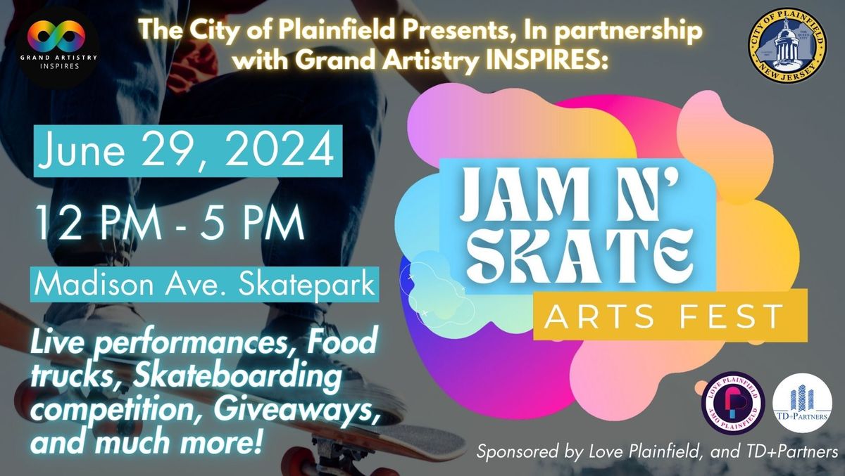 Jam N' Skate Arts Fest