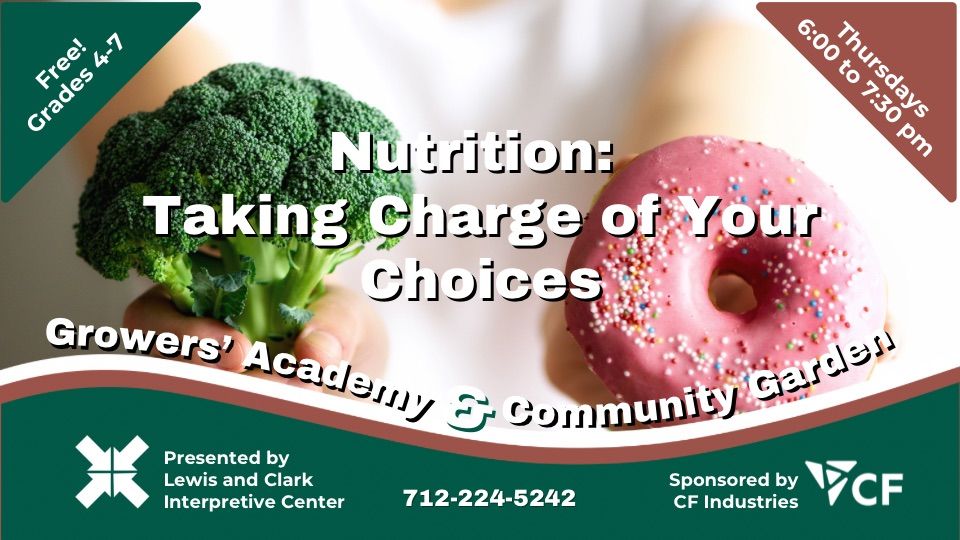 Growers\u2019 Academy: Nutrition - Taking Charge of Your Choices