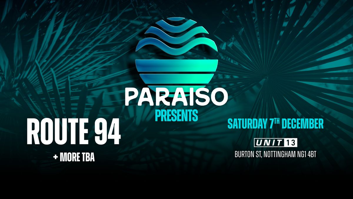 PARAISO PRESENTS - ROUTE 94