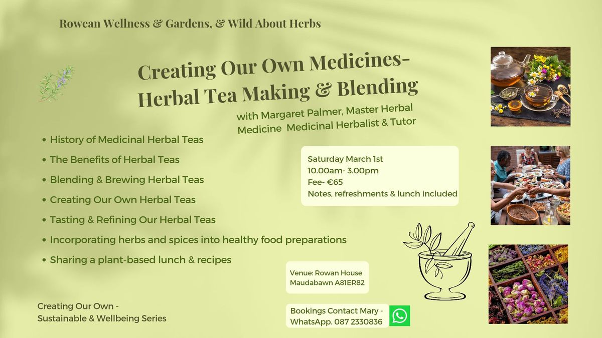 Creating Our Own Medicinal Herbal Teas 