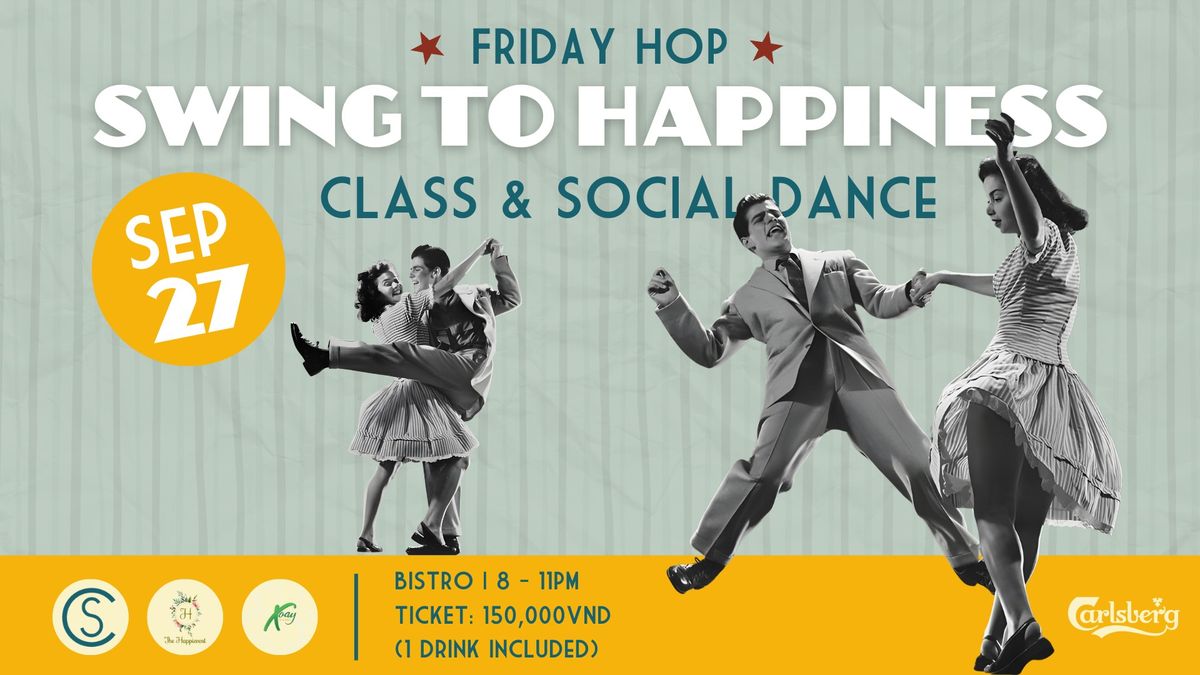 CS x FRIDAY HOP - Swing To Happiness