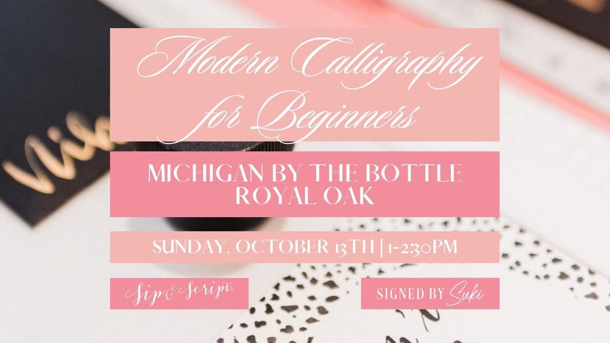 Modern Calligraphy for Beginners at Michigan By The Bottle Royal Oak