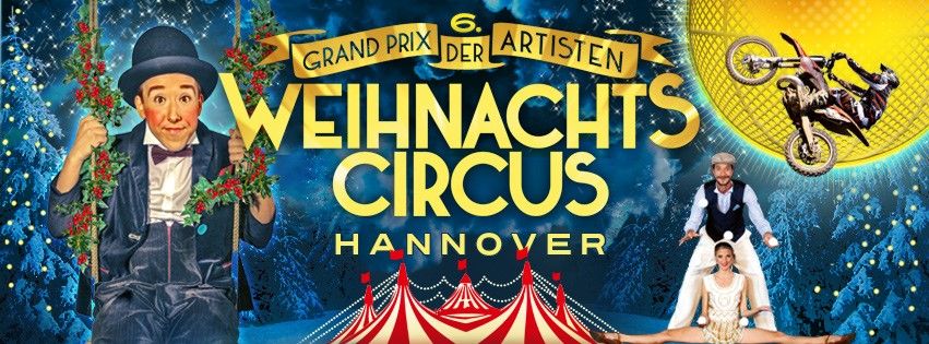 Weihnachtscircus Hannover 6. Grand Prix der Artisten