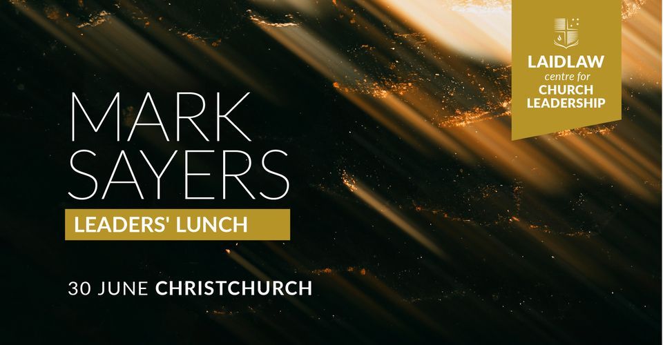 Leaders Lunch with Mark Sayers Christchurch, 70 Condell Ave, Papanui ...