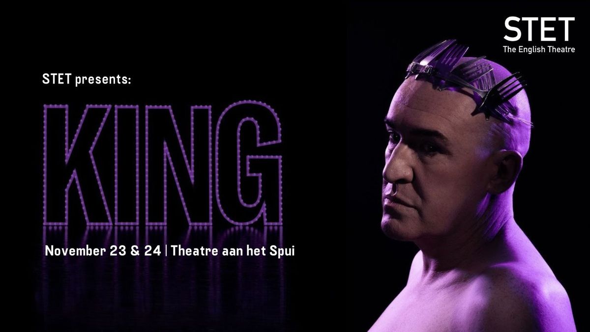 King | 23rd & 24th November | The Hague