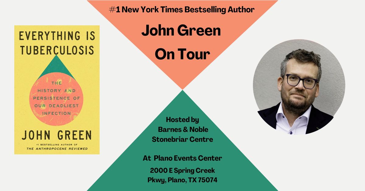 Barnes & Noble-Stonebriar Centre welcomes John Green for EVERYTHING IS TUBERCULOSIS 