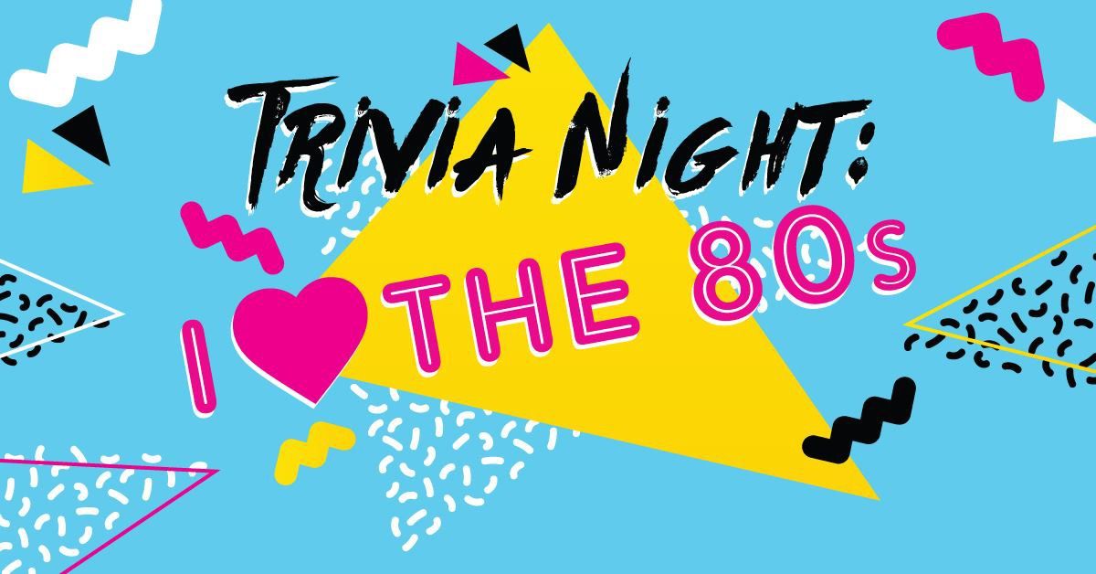 80s Trivia Night \ud83e\udd73