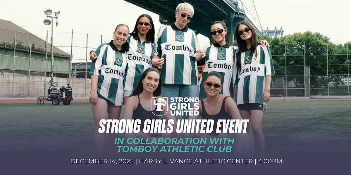Tomboy Athletic Club x Strong Girls United Event
