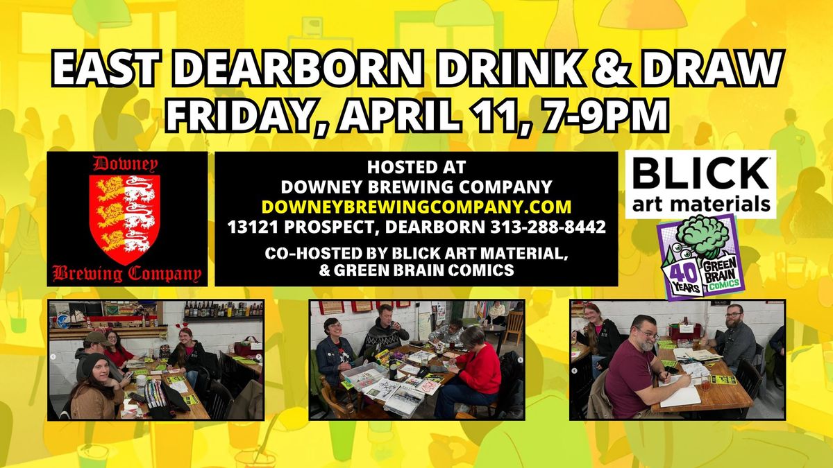 East Dearborn Drink & Draw @Downey Brewing 11APR25