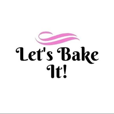Let\u2019s Bake It!