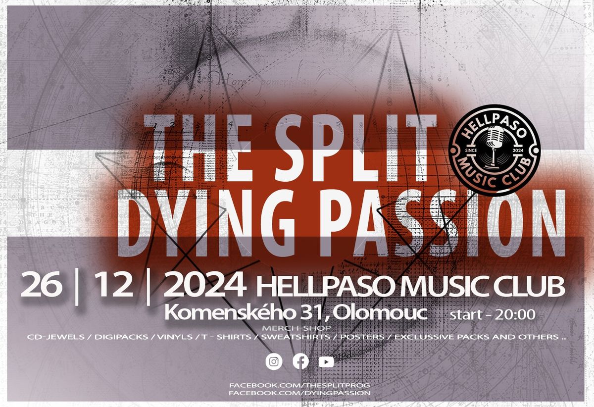 THE SPLIT + DYING PASSION