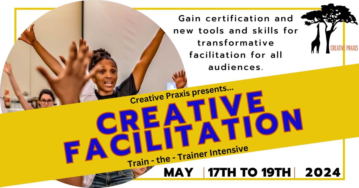 Creative Facilitation: Train-the-Trainer Intensive
