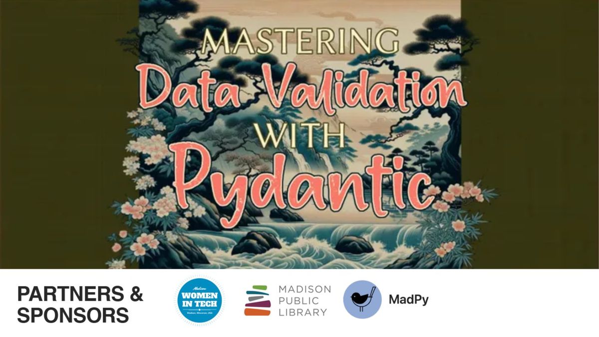 TECH TALK: "Mastering Pythonic Data Validation and Transformation with Pydantic"