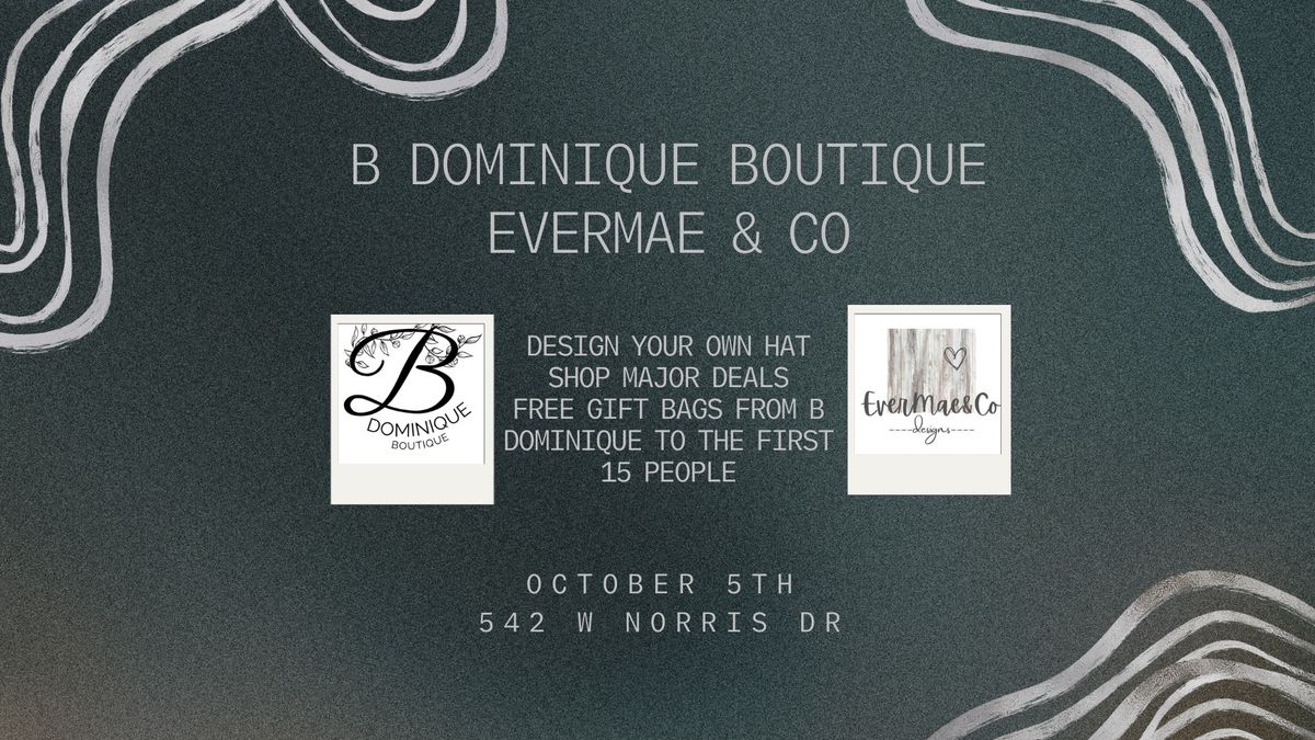 B Dominique x EverMae & Co