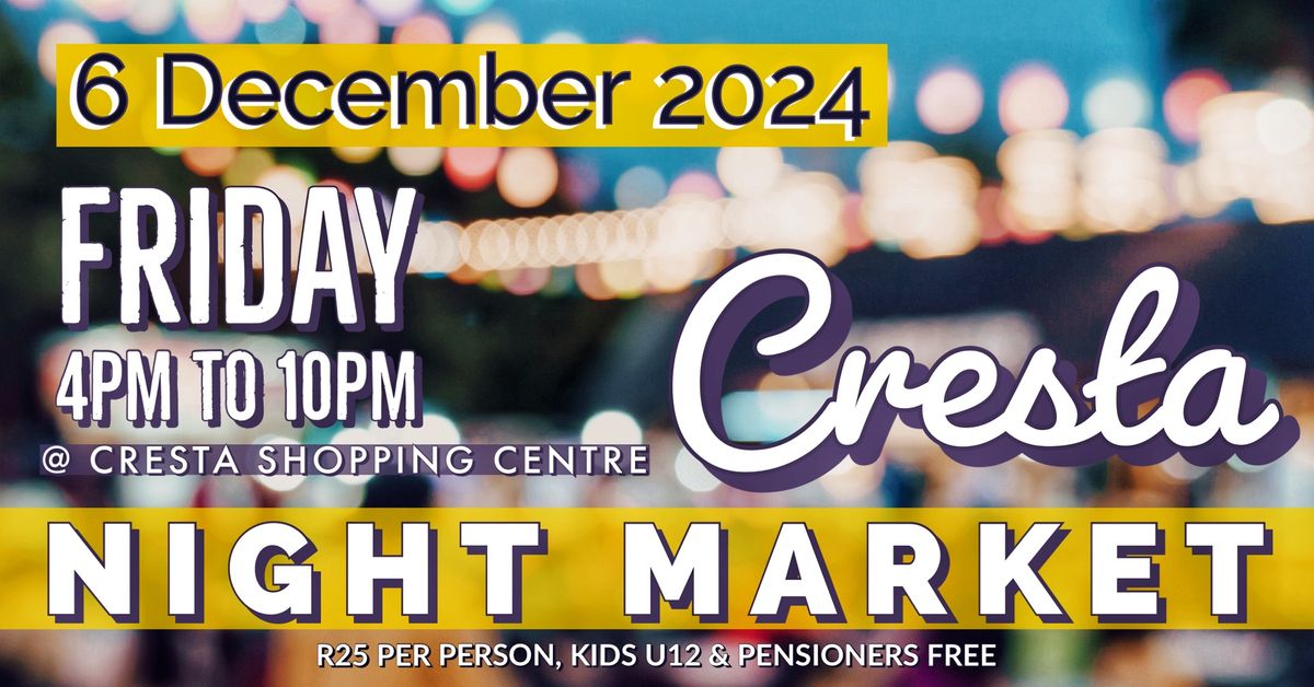 Cresta Night Market - December edition