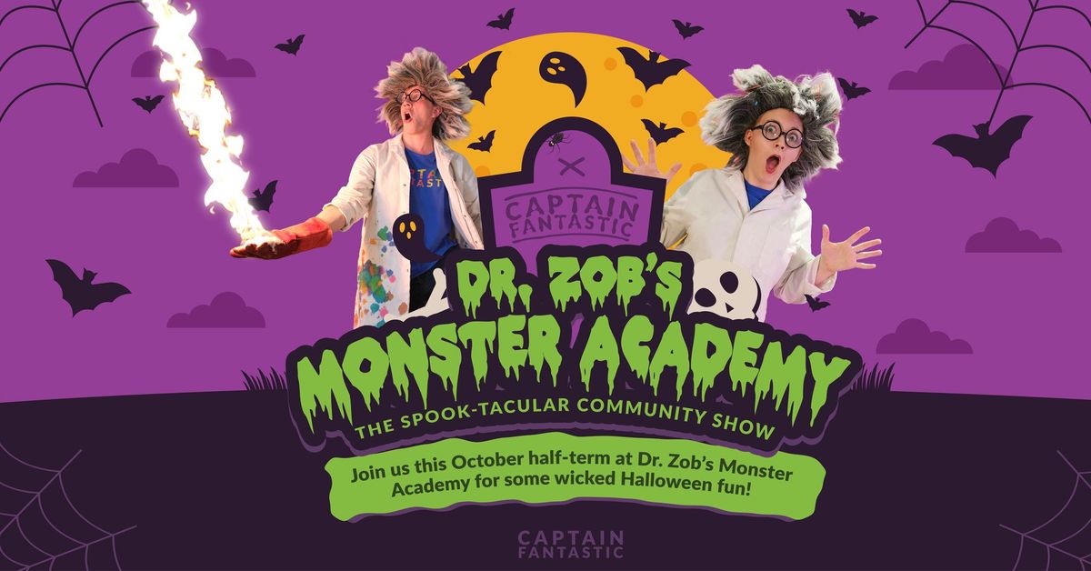 Dr. Zob\u2019s Monster Academy: The Spook-tacular Halloween Show!