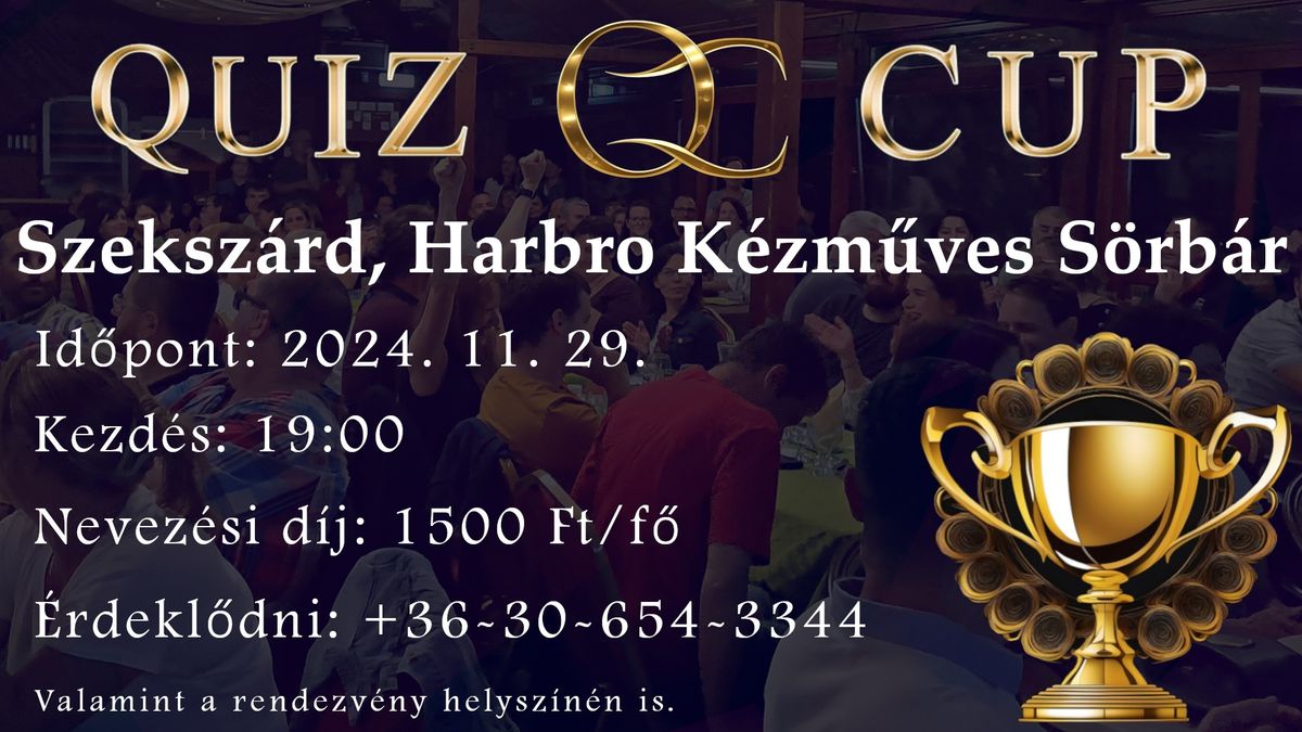 QUIZ \ud83c\udfc6 CUP - III. FORDUL\u00d3 - SZEKSZ\u00c1RD, HARBRO K\u00c9ZM\u0170VES S\u00d6RB\u00c1R