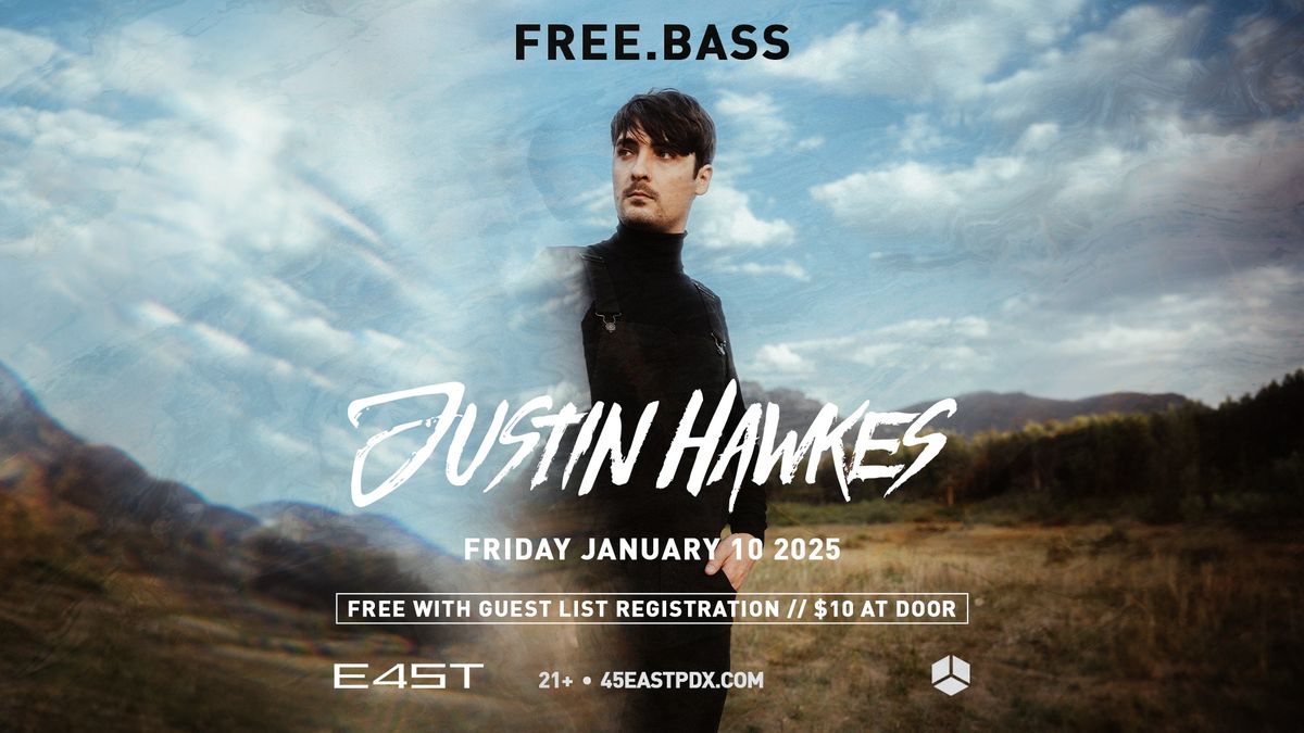 Free.Bass: Justin Hawkes at 45 East