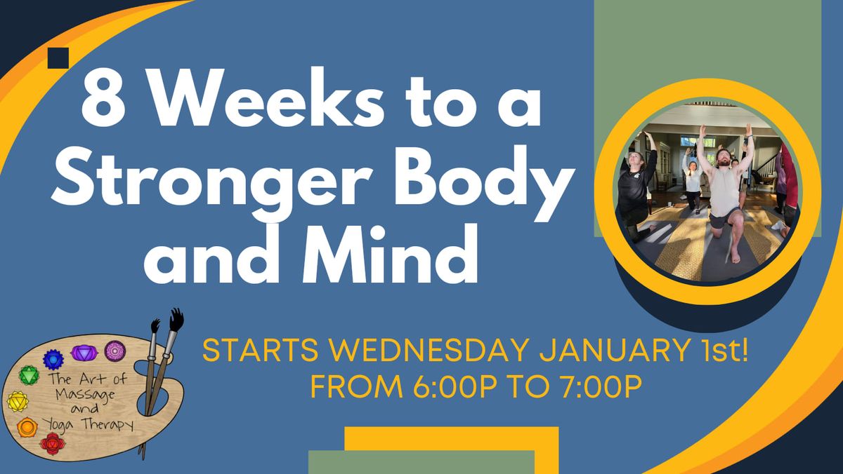 8 Weeks to a Stronger Mind and Body