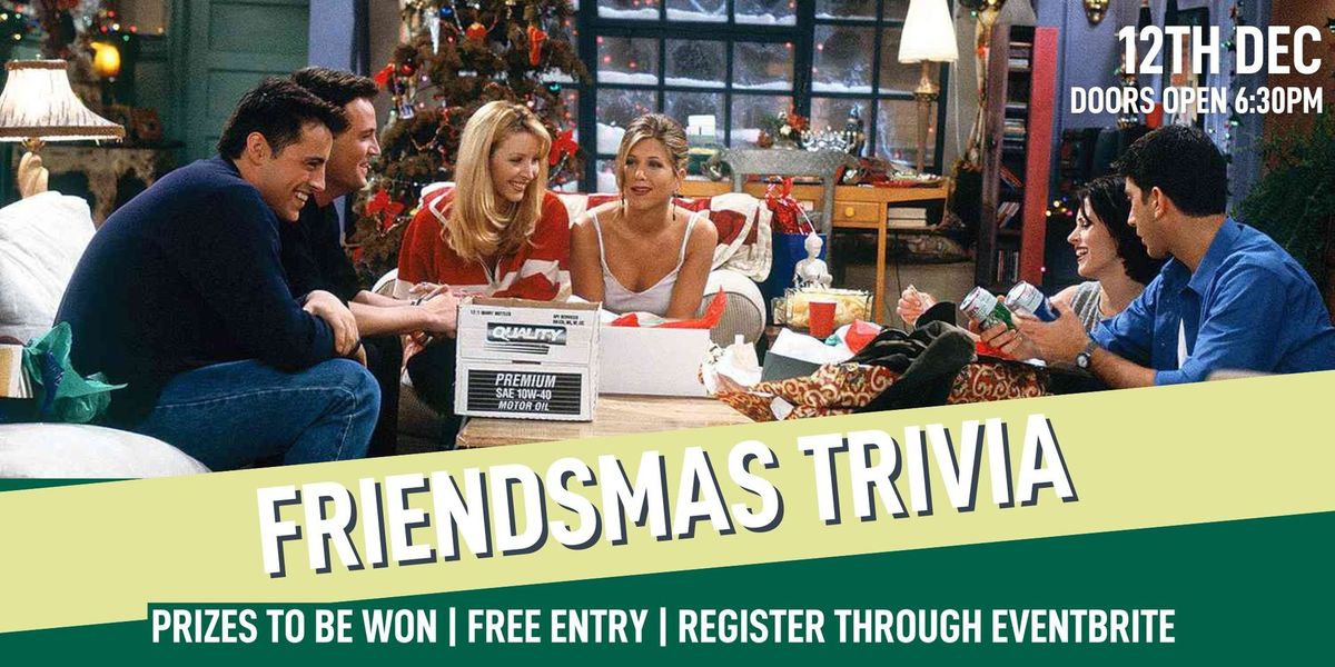 FRIENDSMAS TRIVIA @ NEWSTEAD SOCIAL