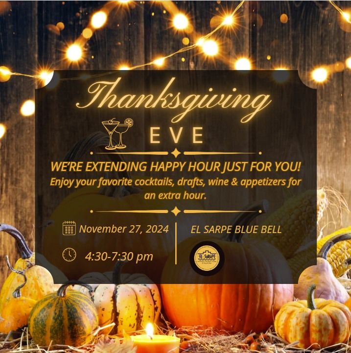 THANKSGIVING EVE \ud83c\udf79\ud83c\udf83