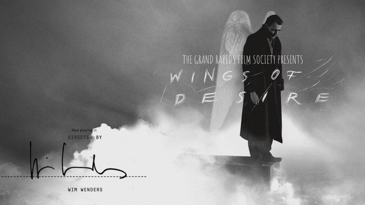 Wings of Desire (Grand Rapids Film Society)