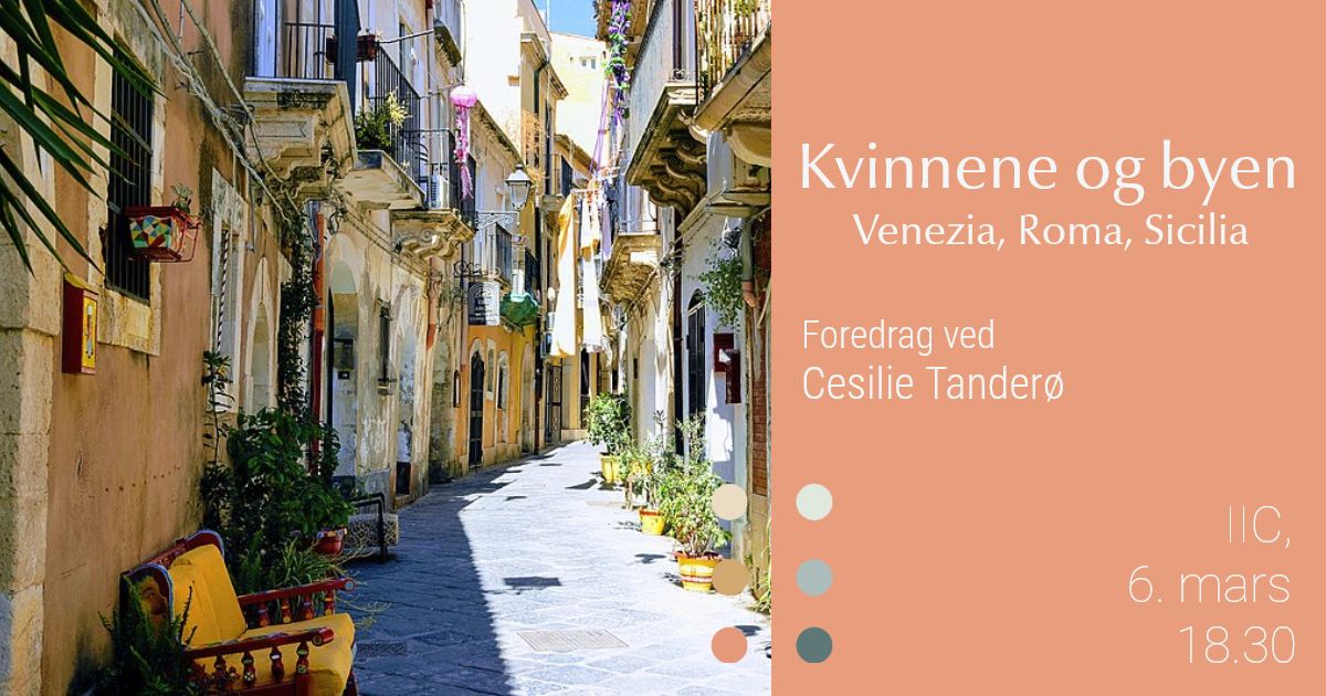 Kvinnene og byen. Venezia, Roma, Sicilia.