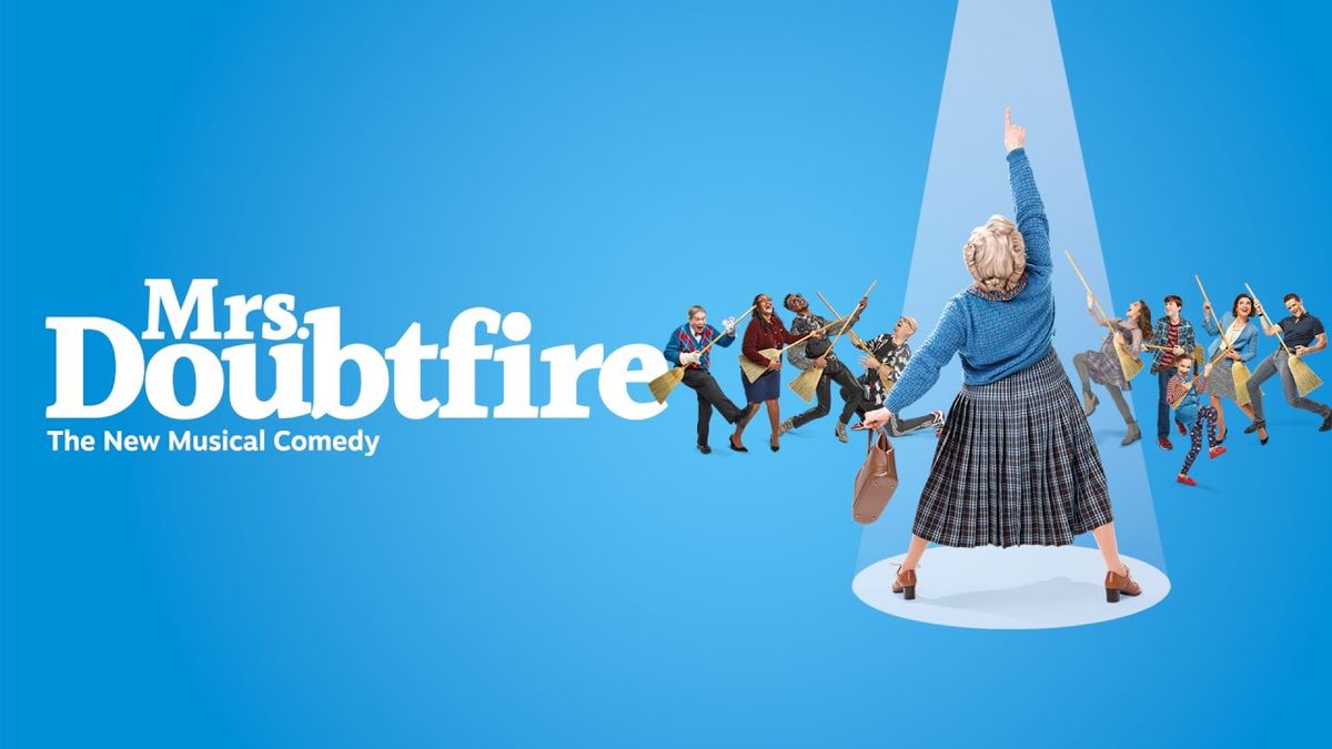 Mrs. Doubtfire - The Musical at Hollywood Pantages Theatre - CA