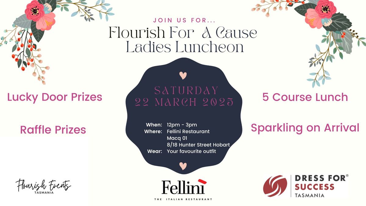 Flourish For a Cause - Ladies Luncheon In Support of Dress for Success Tasmania