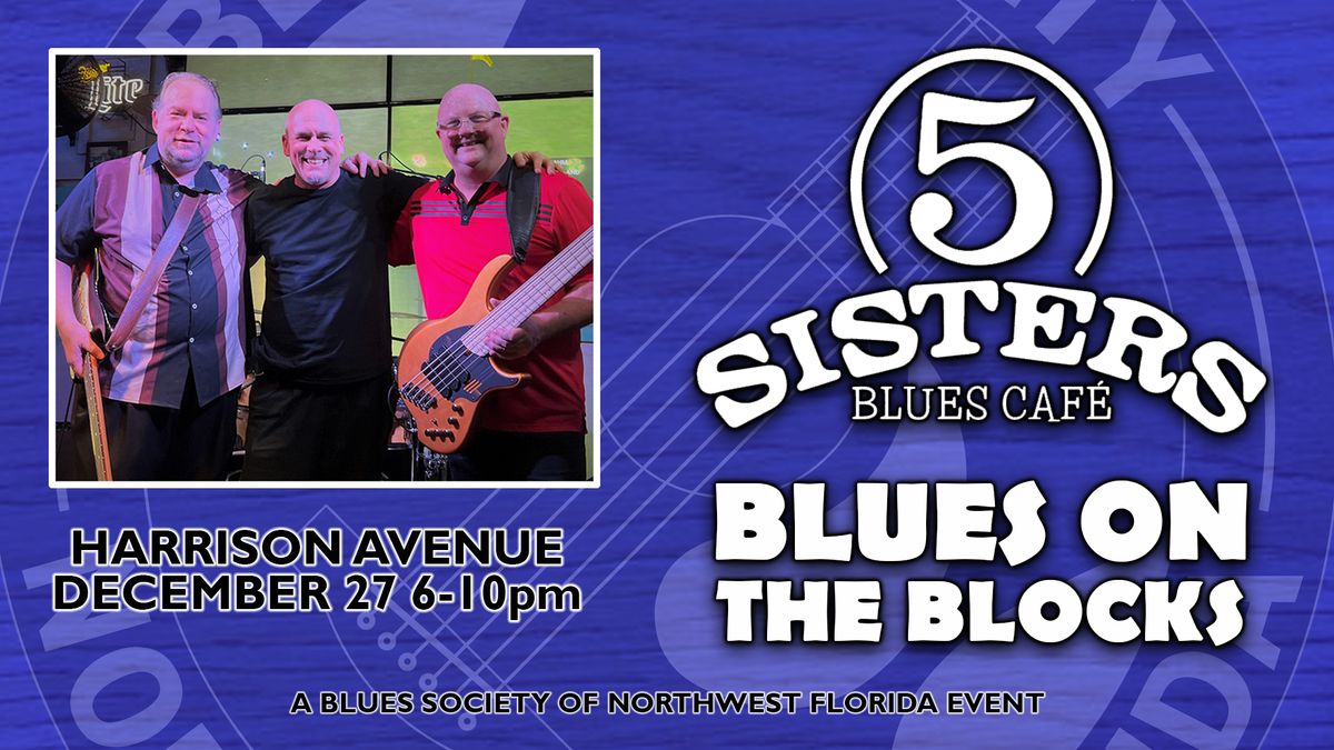 Blues On The Blocks with Harrison Avenue