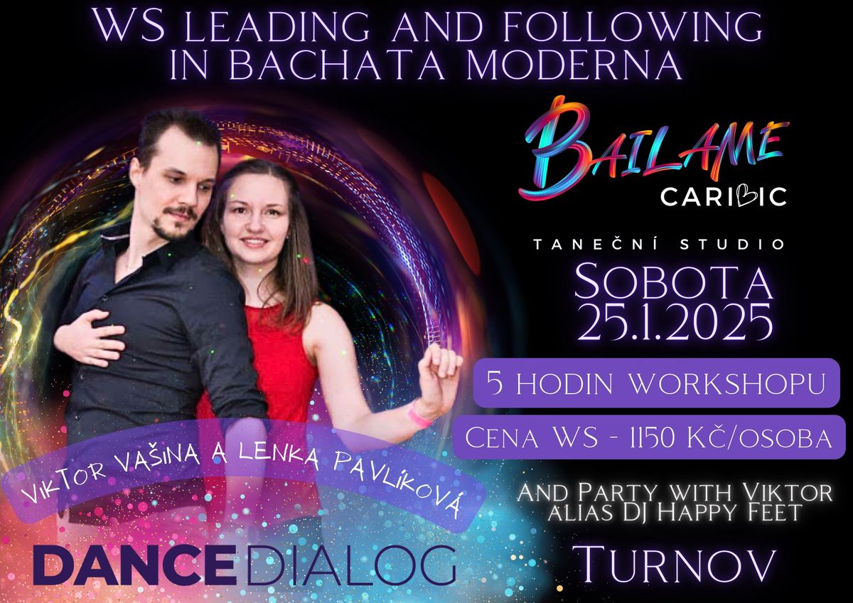 Celodenn\u00ed workshop leading and following in bachata moderna s Viktorem a Lenkou