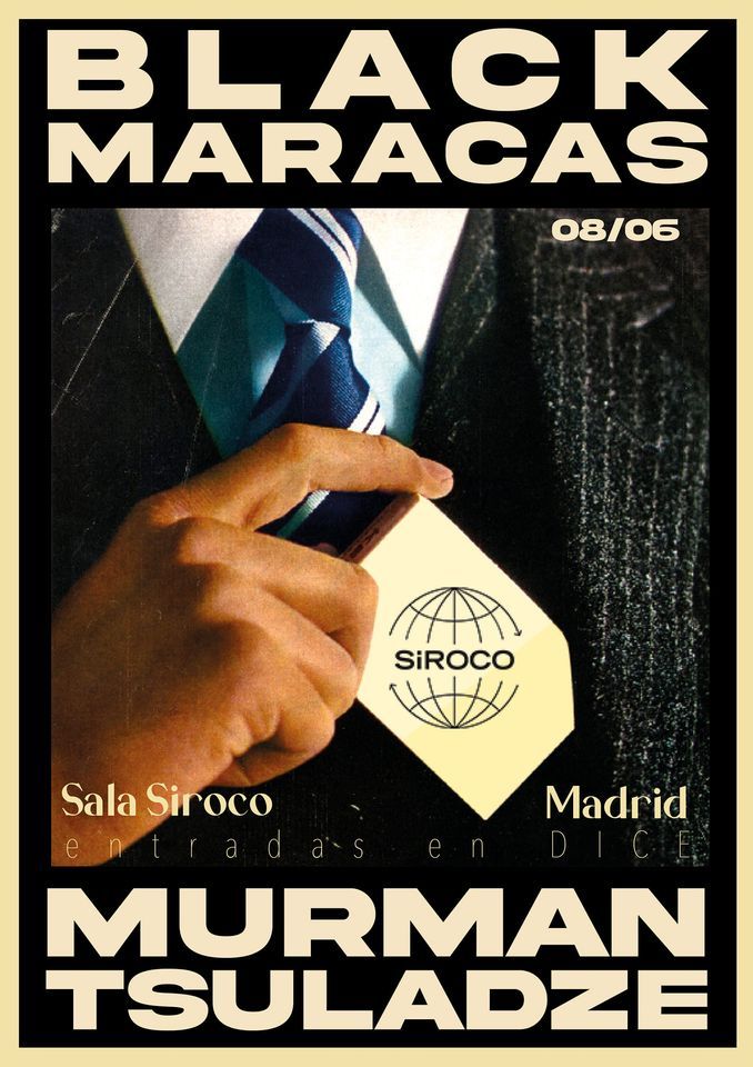 BLACK MARACAS + MURMAN TSULADZE ( FR\/ CR) \/\/ SALA  SIROCO