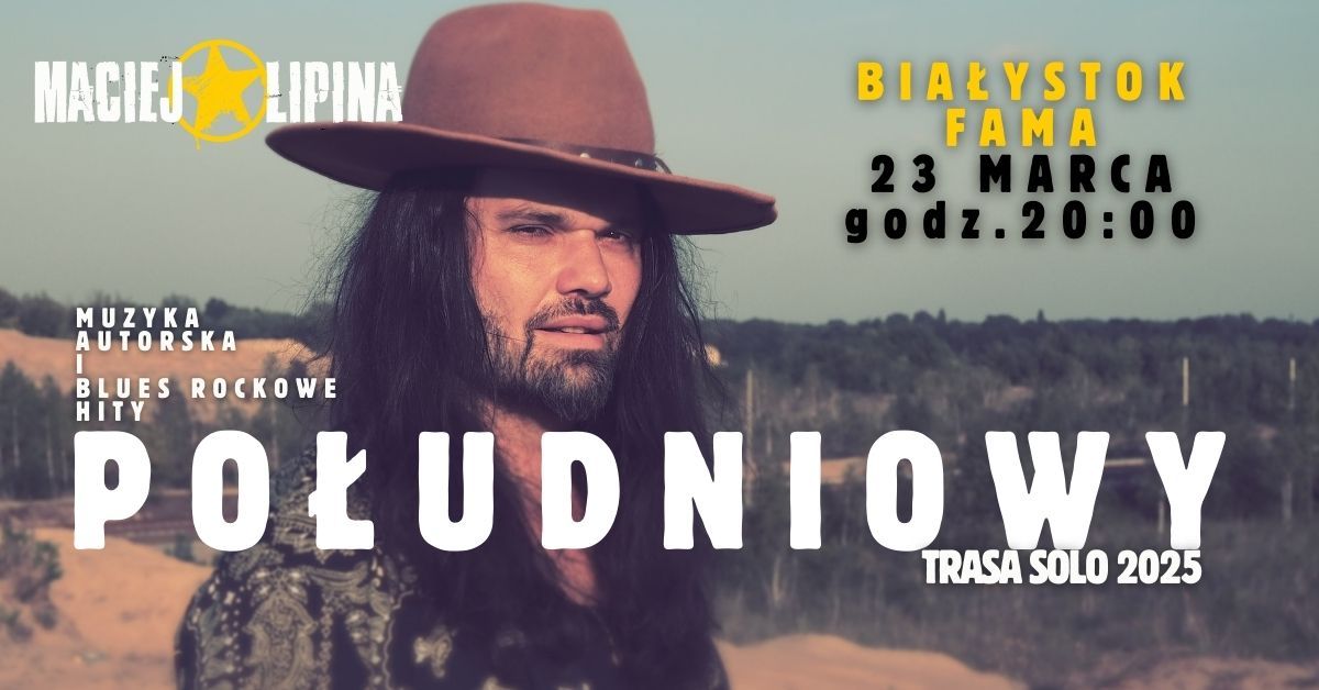 Maciej Lipina SOLO - muzyka autorska i blues-rockowe hity! Bia\u0142ystok FAMA