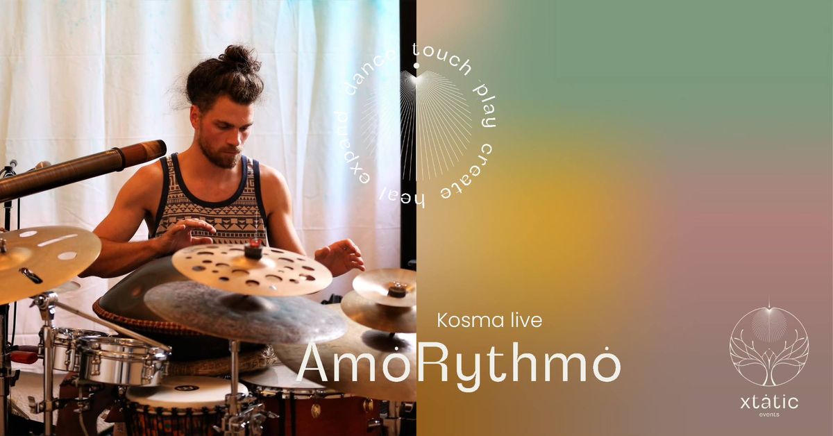 "AmoRhythmo" - Mit Kosma live Music