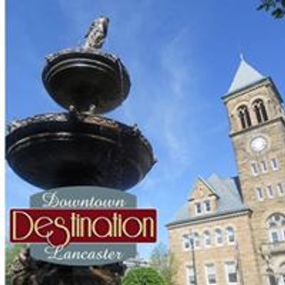 Destination Downtown Lancaster