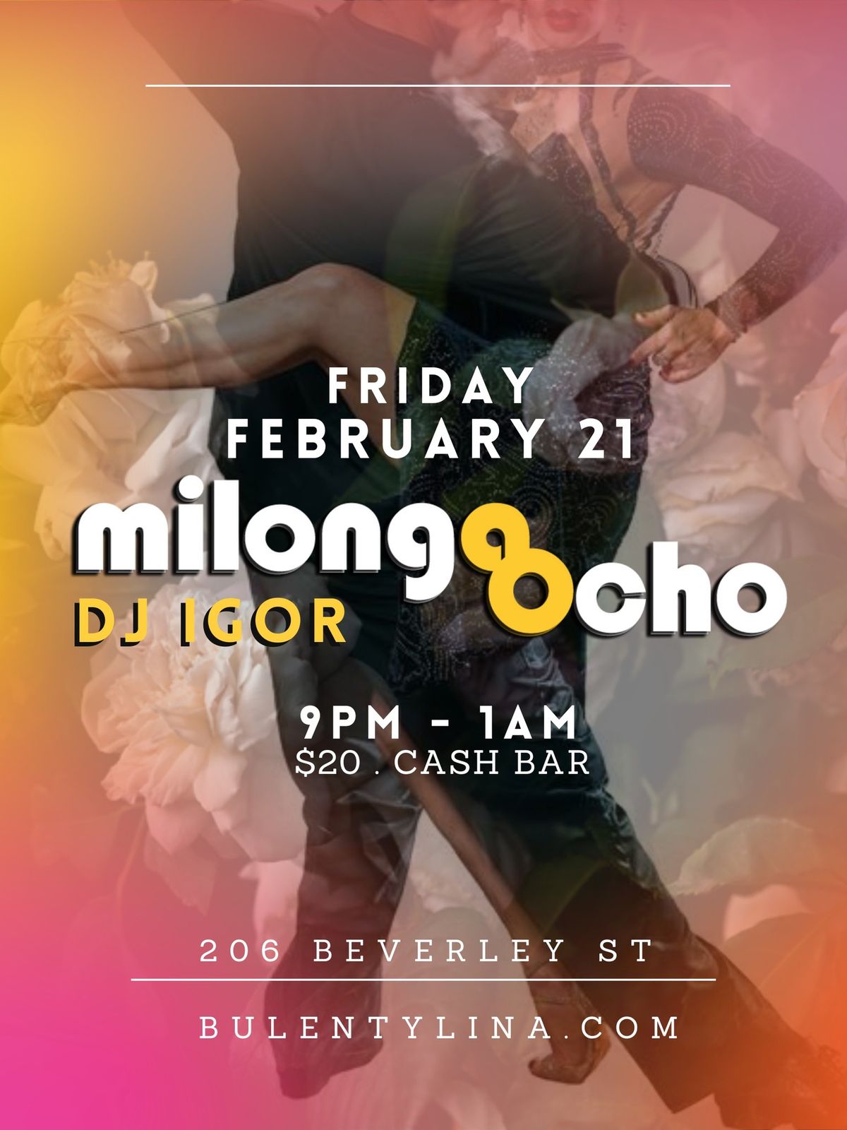 1st MILONGA OCHO 2025, Friday, February 21 . DJ Igor !