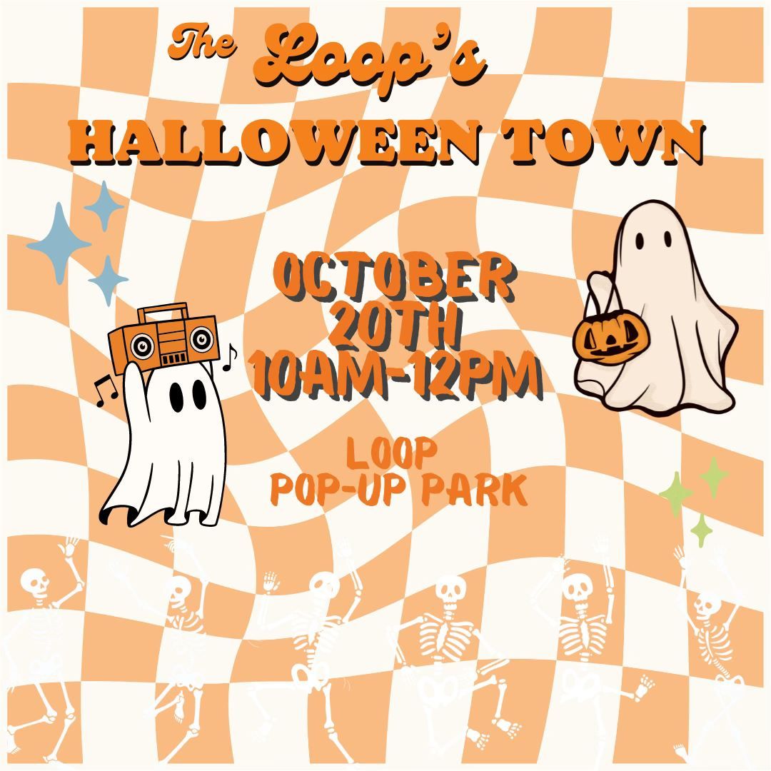 The Loop's Halloween Town