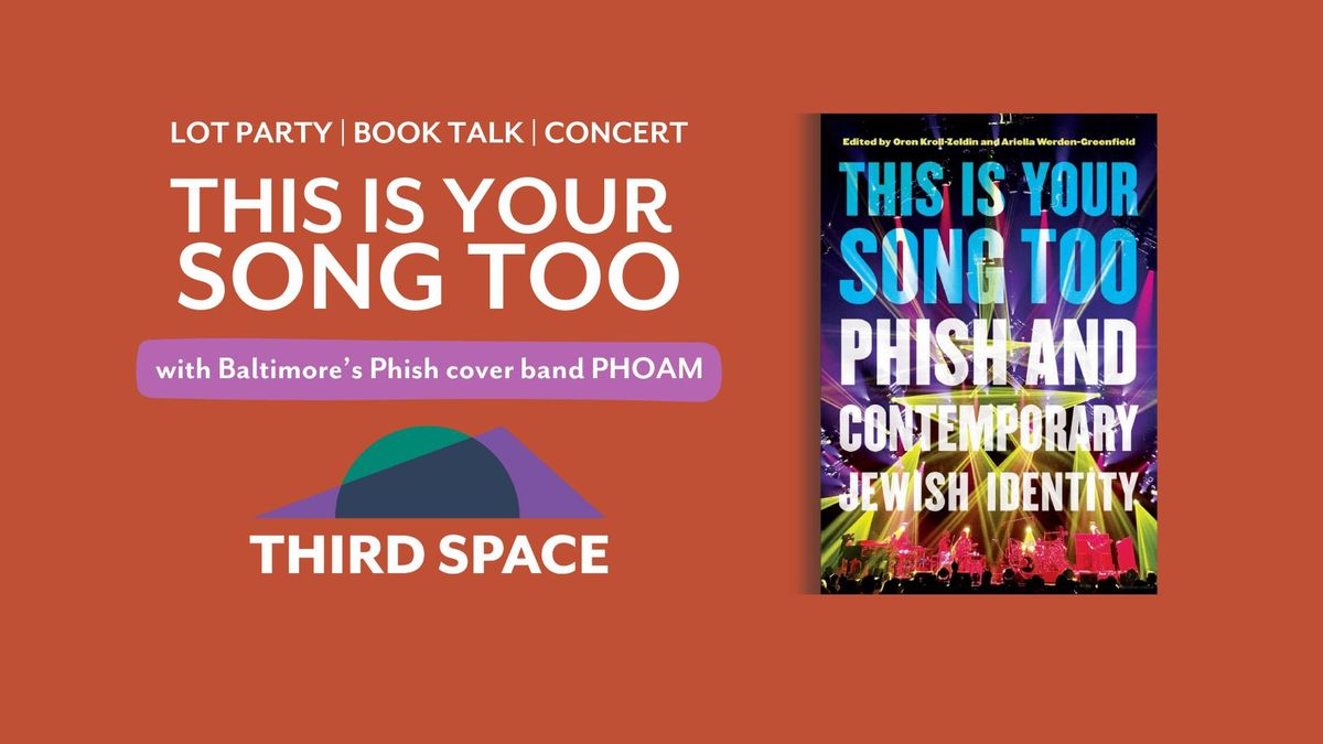 \u201cThis is Your Song Too\u201d Phish & Jewish Identity: Book Talk & Concert